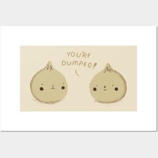 you're dumped! Posters and Art